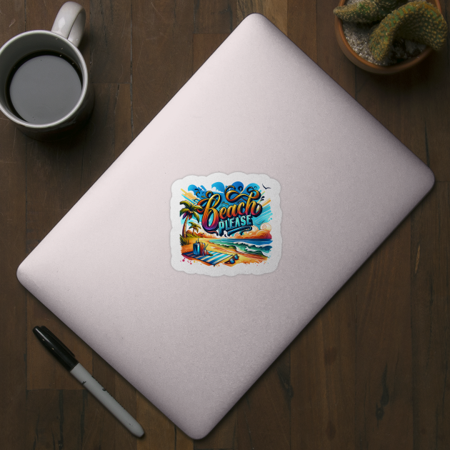 Beach Please by Teresa's Store 1